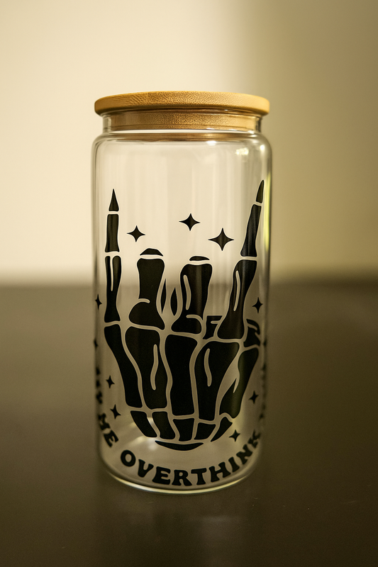 ๐ Let Me Overthink This Glass Cup