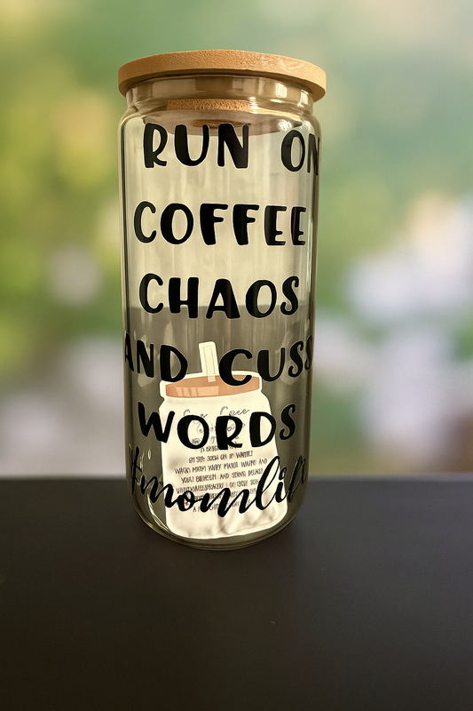 โ I Run on Coffee, Chaos & Cuss Words Glass Cup