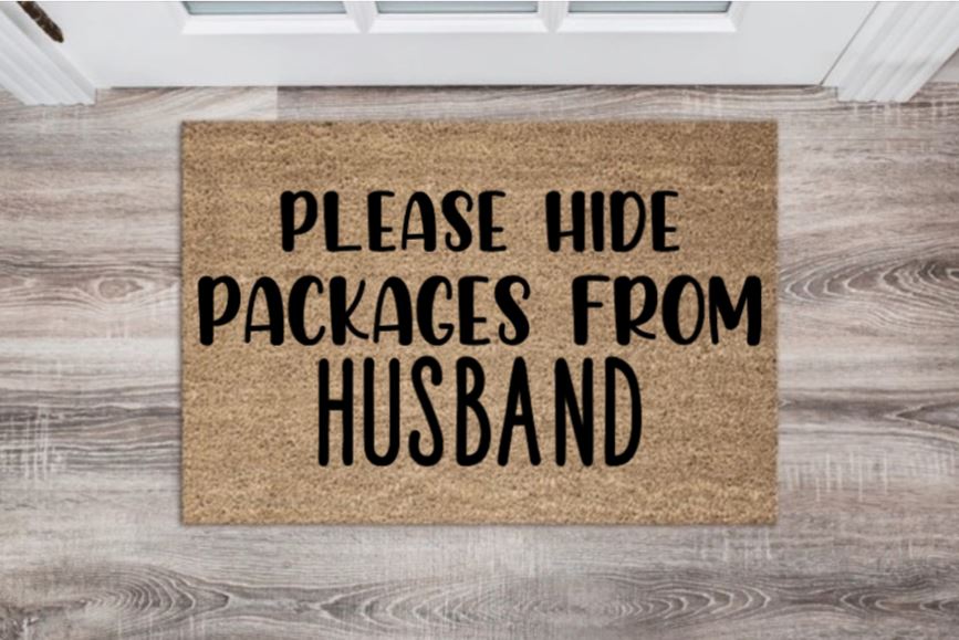 Please Hide Packages From Husband Doormat