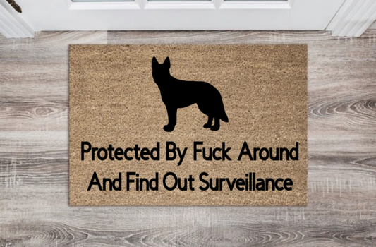 Protected By Fuck Around and Find Out Surveillance Doormat