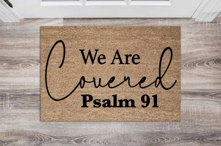 We Are Covered Psalm 91 Doormat