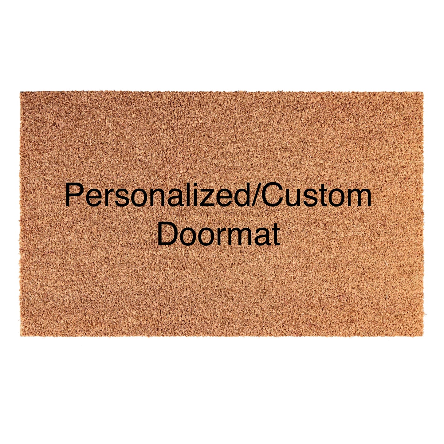 CUSTOM DESIGN DOORMAT REQUESTS!