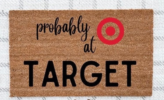 Probably at Target Doormat